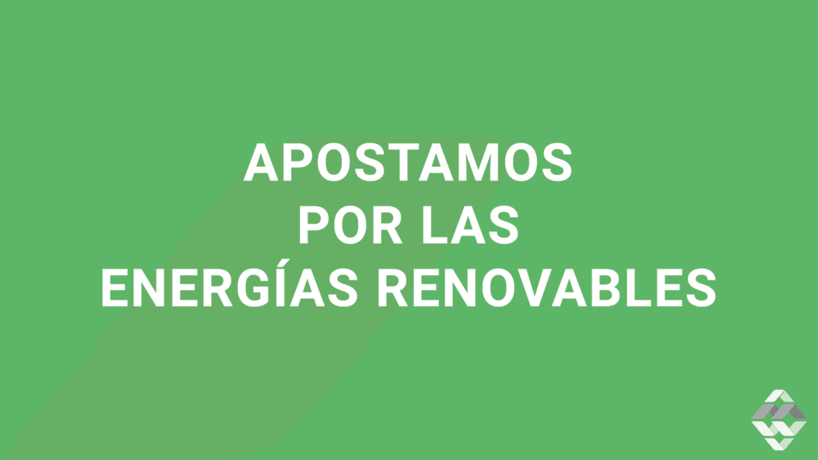 En IMSanchis seguimos apostando por las energías renovables